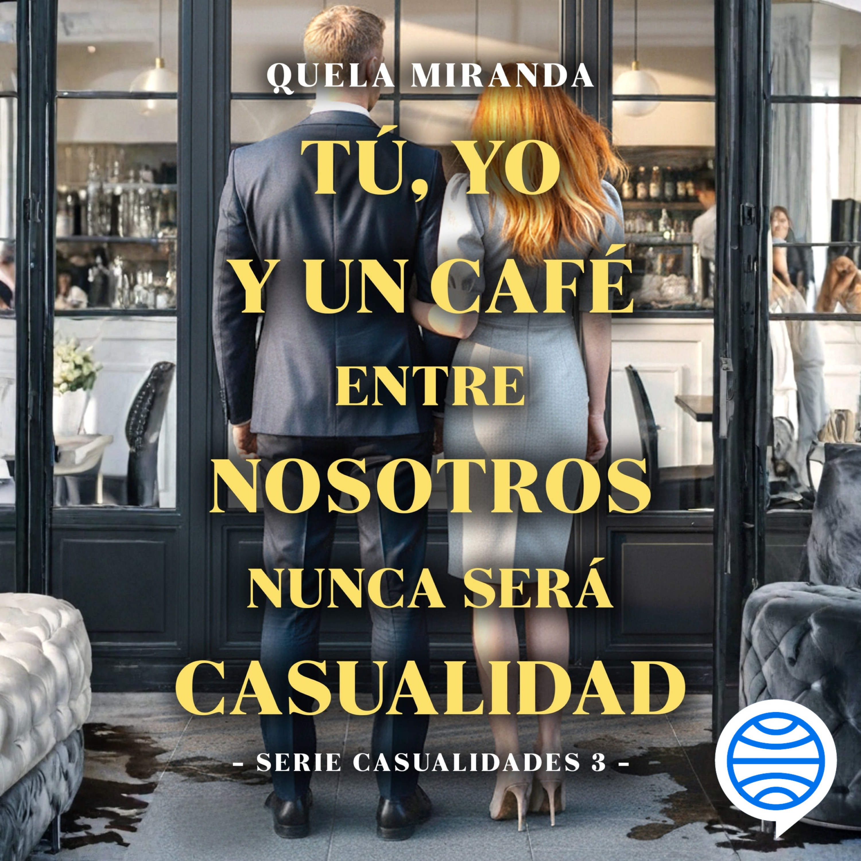 Portada Tú, yo y un café entre nosotros nunca será casualidad