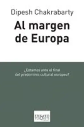 Portada Al margen de Europa. Pensamiento poscolonial y dif