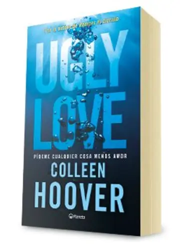 Portada Ugly Love. Pídeme cualquier cosa menos amor