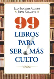 Portada 99 libros para ser más culto