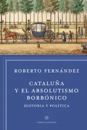 Portada Cataluña y el absolutismo borbónico