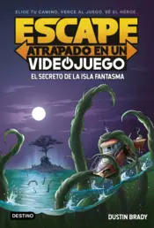 Portada Escape: Atrapado en un videojuego 1. El secreto de la Isla Fantasma