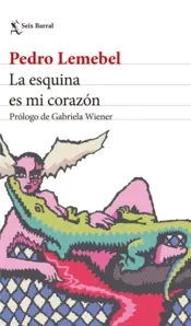 Portada La esquina es mi corazón. Nueva edición