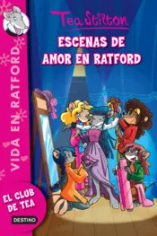Portada Tea Stilton- Vida en Ratford 1. Escenas de amor