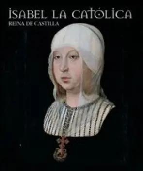 Portada Isabel la católica. Reina de Castilla