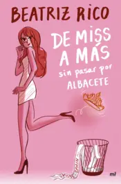 Portada De miss a más sin pasar por Albacete