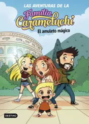 Portada Las Aventuras de la Familia Carameluchi 1. El amuleto mágico