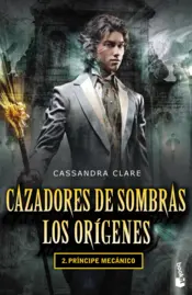 Portada Cazadores de sombras. Los orígenes II