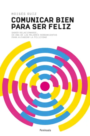 Portada Comunicar bien para ser feliz
