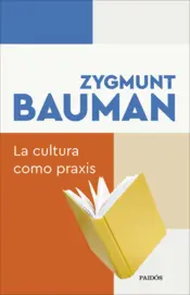 Portada La cultura como praxis
