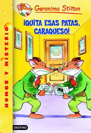 Portada Stilton 8- Quita esas patas Caraqueso