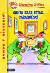 Portada Stilton 8- Quita esas patas Caraqueso