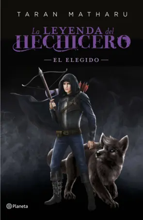 Portada El elegido (Serie La leyenda del hechicero. Precuela)