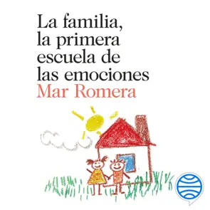 Portada La familia, la primera escuela de las emociones