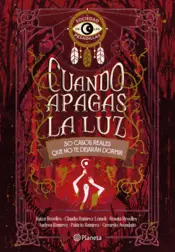 Portada Cuando apagas la luz: 30 casos reales que no te dejarán dormir