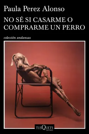 Portada No sé si casarme o comprarme un perro
