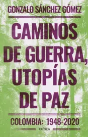 Portada Caminos de guerra, utopías de paz