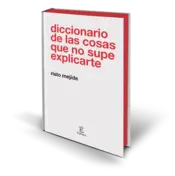 Miniatura portada 3d Diccionario de las cosas que no supe explicarte