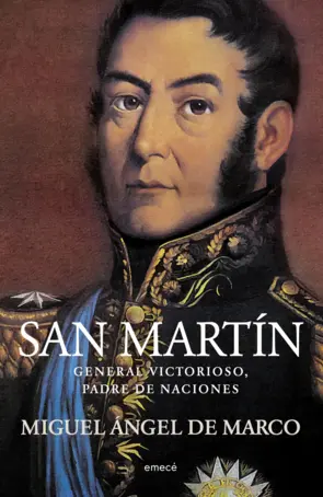 Portada San Martín. General victorioso, padre de naciones