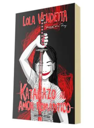 Portada Lola Vendetta. Katanazo al amor romántico