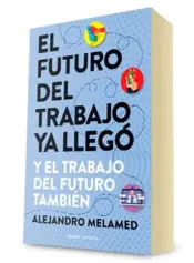 Miniatura portada 3d El futuro del trabajo ya llegó
