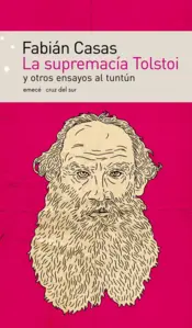Portada La supremacía Tolstoi y otros ensayos al tuntún