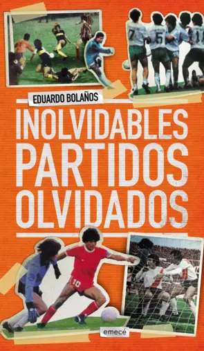 Portada Inolvidables partidos olvidados