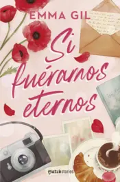 Portada Si fuéramos eternos