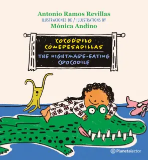 Portada Cocodrilo Comepesadillas (Nightmare-Eating Crocodile) Ed. Bilingüe