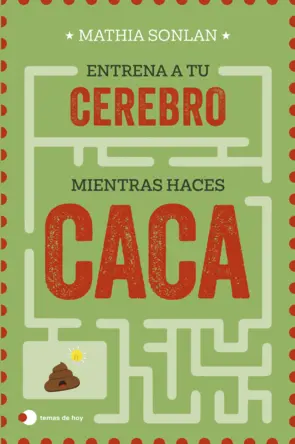 Portada Entrena a tu cerebro mientras haces caca