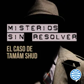 Portada Misterios sin resolver. Caso 1: El caso de Tamám Shud