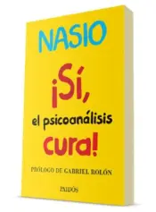 Miniatura portada 3d ¡Sí, el psicoanalisis cura!