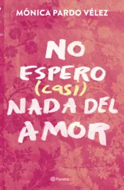 Portada No espero (casi) nada del amor