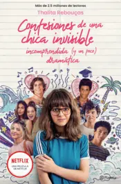 Portada Confesiones de una chica invisible, incomprendida y (un poco) dramática