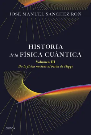 Portada Historia de la física cuántica. Volumen III