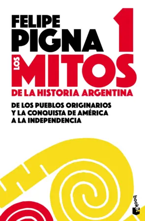 Portada Los mitos de la historia argentina 1