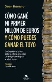 Portada Cómo gané mi primer millón de euros y cómo puedes ganar el tuyo