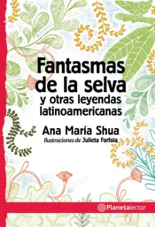 Portada Fantasmas de la selva y otras leyendas argentinas