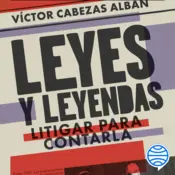 Portada Leyes y leyendas - Litigar para contarla