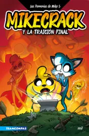 Portada Las Perrerías de Mike 5. Mikecrack y la traición final
