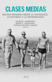 Portada Clases medias. Nuevos enfoques desde la sociología, la historia y la antropologí
