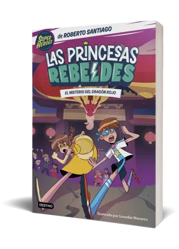 Portada Las Princesas Rebeldes 4. El misterio del dragón rojo
