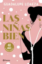 Portada Las niñas bien. 40 aniversario