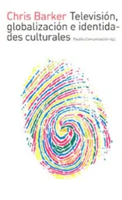 Portada Television, globalización e identidades cult