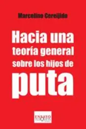 Portada Hacia una teoría general sobre los hijos de puta
