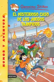 Portada Stilton 47- El misterioso caso de los juegos olímpicos