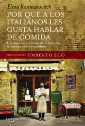 Portada Por qué a los italianos les gusta hablar de comida