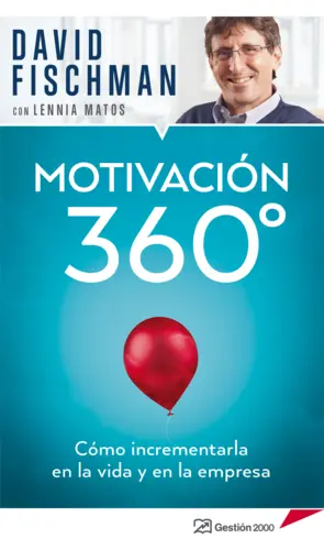 Portada Motivación 360°   Cómo incrementarla en la vida y en la empresa