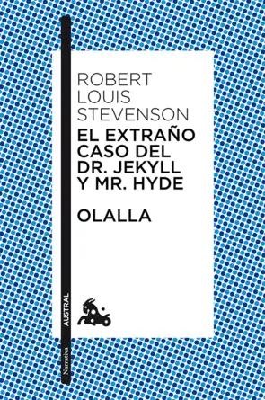 Portada El extraño caso del Dr. Jekyll y Mr. Hyde / Olalla