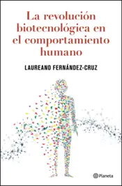 Portada La revolución biotecnológica en el comportamiento humano